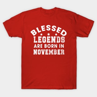 Blessed Legends Are Born In November Funny Christian Birthday T-Shirt